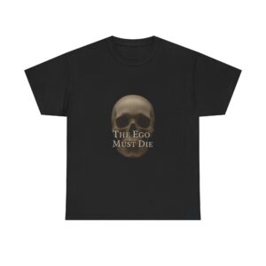 The Ego Must Die Graphic Tee - The Ego Must Die, Unisex Heavy Cotton T-Shirt for Casual Wear, Halloween Gift, Motivational Shirt, Alternative Fashion