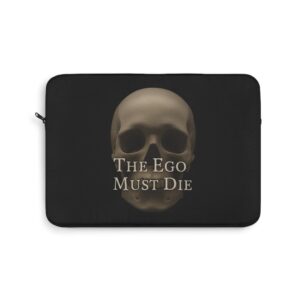 The Ego Must Die Laptop Sleeve - Stylish Protective Case for MacBook and Laptops