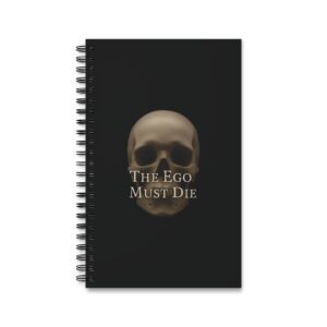 The Ego Must Die Spiral Notebook - Ruled Line